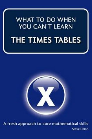 Cover of What to Do When You Can't Do the Times Tables