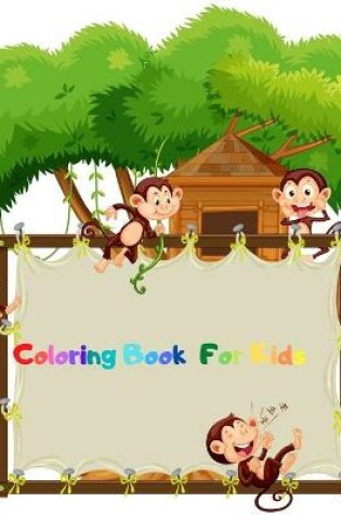 Cover of Coloring Book For Kids