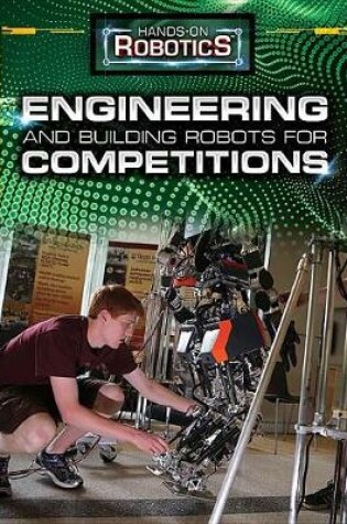 Cover of Engineering and Building Robots for Competitions