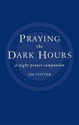 Book cover for Praying the Dark Hours