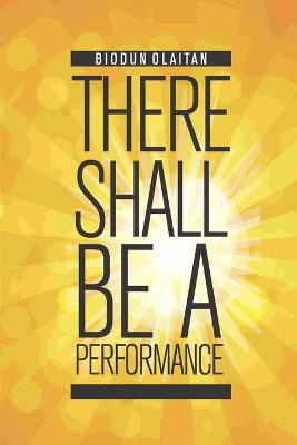 Book cover for There Shall Be a Performance