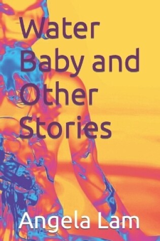 Cover of Water Baby and Other Stories