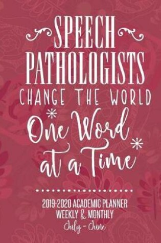 Cover of Speech Pathologists Change The World One Word At A Time