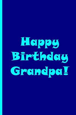Book cover for Happy Birthday Grandpa!