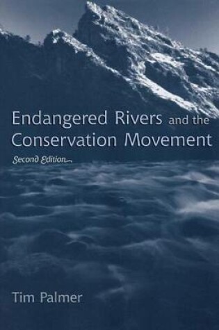 Cover of Endangered Rivers and the Conservation Movement