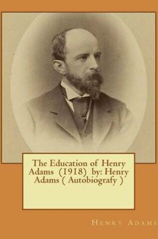 Cover of The Education of Henry Adams (1918) by