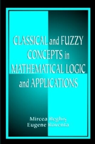 Cover of Classical and Fuzzy Concepts in Mathematical Logic and Applications, Professional Version