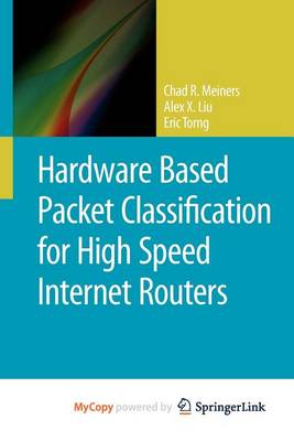 Book cover for Hardware Based Packet Classification for High Speed Internet Routers