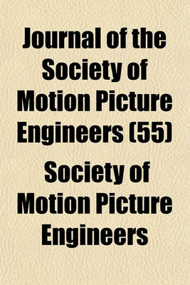 Book cover for Journal of the Society of Motion Picture Engineers (55)