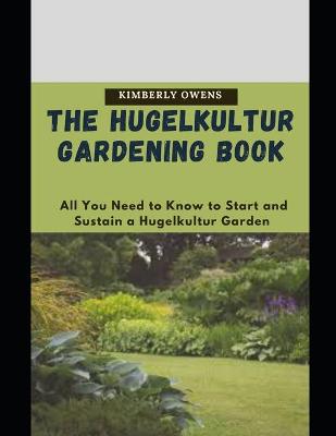 Book cover for The Hugelkultur Gardening Book