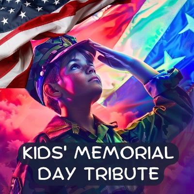 Cover of Kids' Memorial Day Tribute