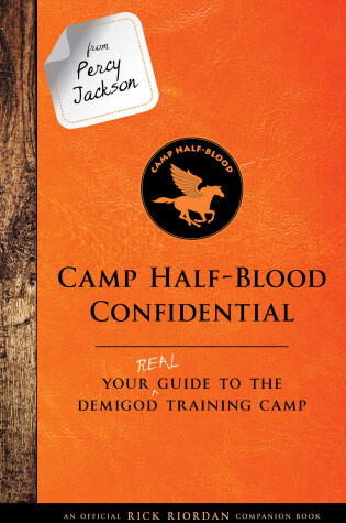 Cover of From Percy Jackson: Camp Half-Blood Confidential-An Official Rick Riordan Companion Book