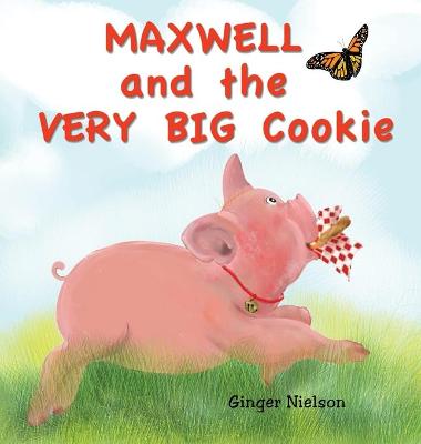 Book cover for Maxwell and the Very Big Cookie