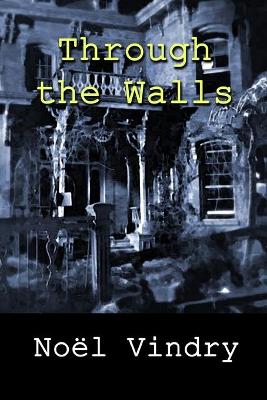 Book cover for Through the Walls