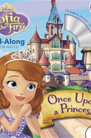 Cover of Sofia the First Read-Along Storybook and CD Once Upon a Princess