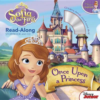 Book cover for Sofia the First Read-Along Storybook and CD Once Upon a Princess