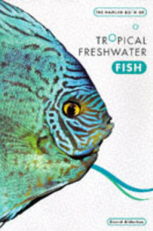 Cover of The Hamlyn Book of Tropical Fish