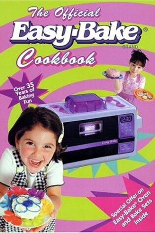 Cover of Easy-Bake Cookbook, the Official
