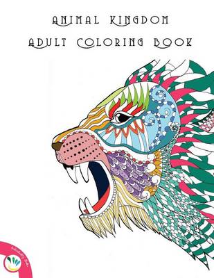 Book cover for Animal Kingdom Adult Coloring Book