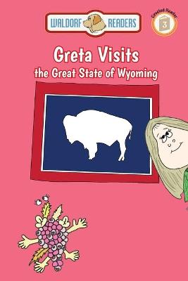 Book cover for Greta Visits the Great State of Wyoming