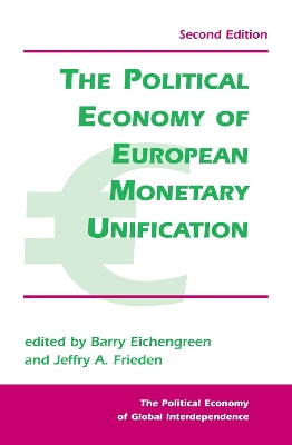 Book cover for The Political Economy Of European Monetary Unification