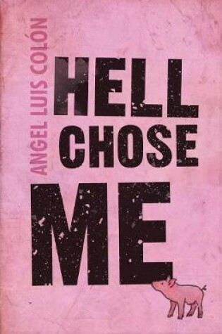 Cover of Hell Chose Me