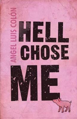 Book cover for Hell Chose Me