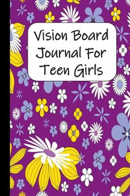 Book cover for Vision Board For Teen Girls