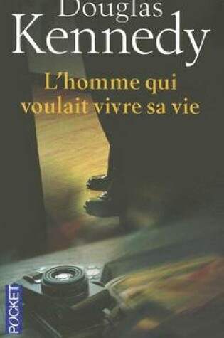 Cover of Homme Qui Voulait Vivre Sa Vie