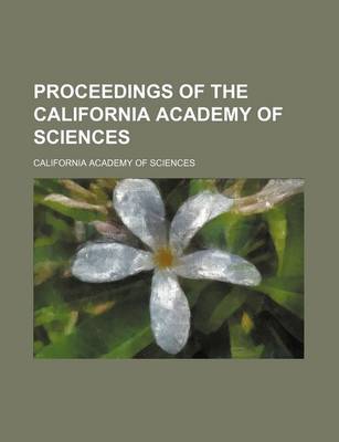 Book cover for Proceedings of the California Academy of Sciences (Volume 4-5 (1868-1874))