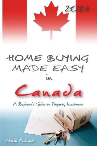 Cover of Home Buying Made Easy in Canada
