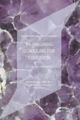 Cover of Re-imagining Schooling for Education