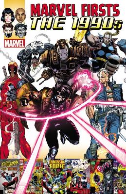 Book cover for Marvel Firsts: The 1990s Vol. 2