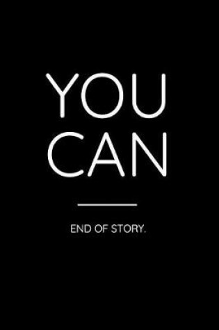 Cover of You Can End of Story.
