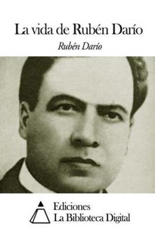 Cover of La vida de Ruben Dario
