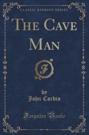 Cover of The Cave Man (Classic Reprint)