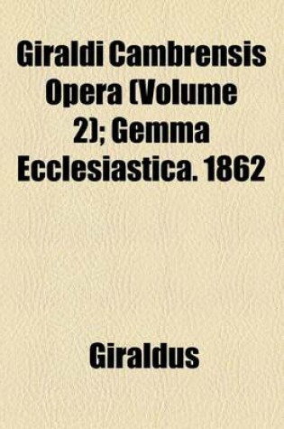 Cover of Giraldi Cambrensis Opera Volume 2