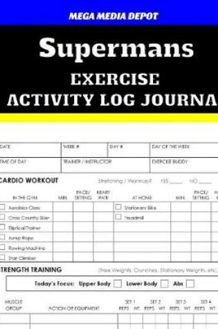 Cover of Supermans Exercise Activity Log Journal