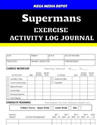 Book cover for Supermans Exercise Activity Log Journal