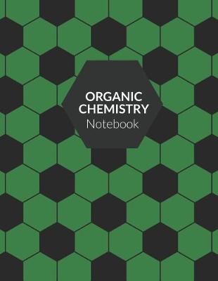 Book cover for Organic Chemistry Notebook