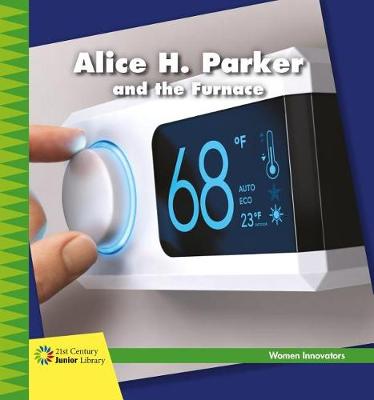 Book cover for Alice H. Parker and the Furnace