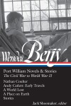 Book cover for Wendell Berry: Port William Novels & Stories: The Civil War to World War II (LOA #302)