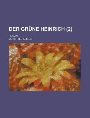 Book cover for Der Grune Heinrich; Roman (2)