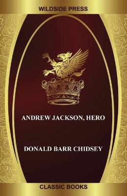 Book cover for Andrew Jackson, Hero