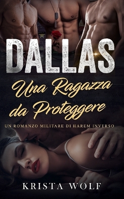 Book cover for Dallas - Una Ragazza Da Proteggere