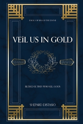 Cover of Veil Us in Gold