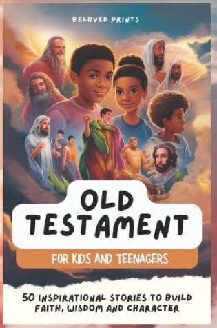 Cover of Old Testament for Kids and Teenagers