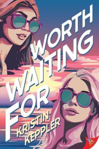 Cover of Worth Waiting for