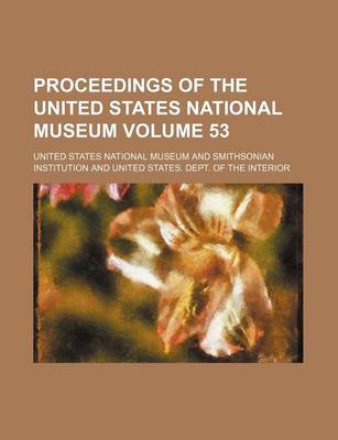 Book cover for Proceedings of the United States National Museum Volume 53