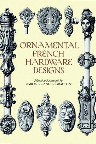 Cover of Ornamental French Hardware Designs